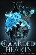 Guarded Hearts (Savage Soldiers #2) by S. Lexi