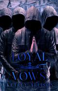 Loyal Vows by Ketley Allison