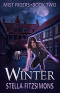 Winter: An Urban Fantasy (Mist Riders #2) by Stella Fitzsimons
