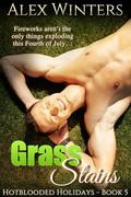 Grass Stains (Hotblooded Holidays #5) by Alex Winters