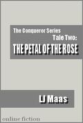 The Petal of the Rose (Conqueror #2) by L.J. Maas
