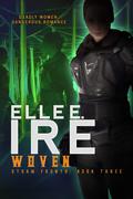 Woven (Storm Fronts #3) by Elle E. Ire