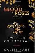 Twisted & Collateral by Callie Hart