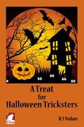 A Treat for Halloween Tricksters by R.J. Nolan