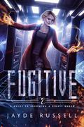 Fugitive: A Guide to Becoming a Pirate Queen by Jayde Russell