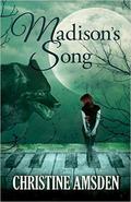 Madison's Song (Cassie Scot #5) by Christine Amsden