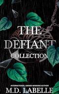 The Defiant Collection: Special Edition by M.D. LaBelle