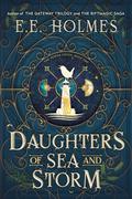 Daughters of Sea and Storm by E.E. Holmes