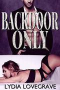 Backdoor Only: Older Man Gets Extreme With Her Virgin Hole by Lydia Lovegrave