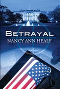 Betrayal by Nancy Ann Healy