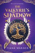 The Valkyrie’s Shadow by Tiana Warner