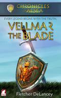 Vellmar the Blade by Fletcher DeLancey