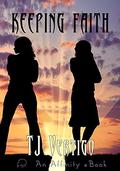 Keeping Faith (Reece & Faith #4) by T.J. Vertigo