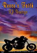 Reece's Faith (Reece & Faith #2) by T.J. Vertigo