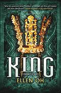 King (The Dragon King Chronicles #3) by Ellen Oh