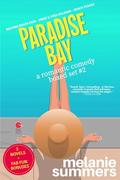 Paradise Bay Romantic Comedy Boxed Set #2 by Melanie Summers