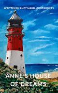 Anne's House of Dreams: The Fifth Book of the Anne of Green Gables Series by Lucy Montgomery
