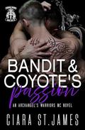 Bandit & Coyote's Passion by Ciara St. James