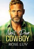 Next Door Cowboy by Rose Luv