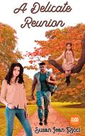 A Delicate Reunion by Susan Jean Ricci
