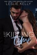 Just Killing Time (Welcome to Derryville #3) by Leslie Kelly