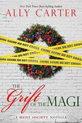 The Grift of the Magi (Heist Society #3.5) by Ally Carter