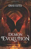Demon Evolution by David Estes