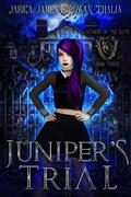 Juniper's Trial (Academy of the Elite #3) by Rowan Thalia