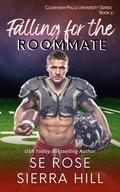 Falling for the Roommate (Clearview Falls University #2) by S.E. Rose