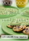 Crumble and Crime: A Cedarville Cozy Mystery (Bakery and Crime: Cedarville Cozy Mysteries #2) by Molly Cook