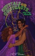 Crystals and Contracts (Le Fay Romance #2) by A.A. Fairview
