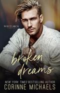 Broken Dreams by Corinne Michaels
