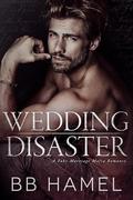Wedding Disaster by B. B. Hamel