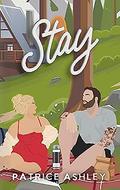 Stay (Stay #1) by Patrice Ashley