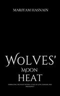 Wolves' Moon Heat: Small Town Reverse Harem Pregnancy Paranormal Romance (Howling Hearts #2) by Mariyam Hasnain