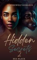 Hidden Secrets 2: (BBW Paranormal Werewolf Shifter Romance) by Mia Black