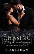 Chasing Darkness (Ruins of Rima #1) by Emilia Abraham