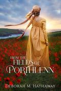 From the Fields of Porthlenn (Cornish Romance #5) by Deborah M. Hathaway
