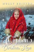 The Orphan’s Christmas Hope by Molly Britton