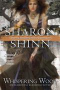 Whispering Wood (Elemental Blessings #5) by Sharon Shinn