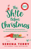 The Sh!te Before Christmas by Serena Terry