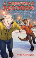 A Christmas Reunion by Todd Aldrington