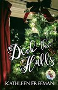 Deck the Hlls by Kathleen Freeman
