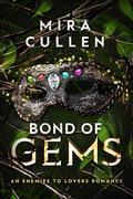 Bond of Gems by Mira Cullen
