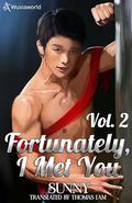 Fortunately, I Met You: Volume 2 by Sunny