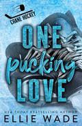 One Pucking Love (Crane Hockey #1) by Ellie Wade