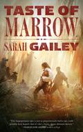 Taste of Marrow (River of Teeth #2) by Sarah Gailey