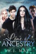 Line of Ancestry (The Kerrigan Kids #5) by W.J. May
