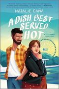 A Dish Best Served Hot (Vega Family Love Stories #2) by Natalie Caña