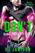 Don't Bang Your Stepbro by DJ Jamison